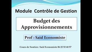 Contrôle de Gestion  Budget Des Approvisionnements [upl. by Acinoed798]