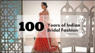 100 Years Of Indian Bridal Fashion [upl. by Deelaw]