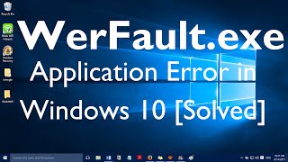 Fix quotWerFault exe Application Error in Windows 10 and Windows 11quot [upl. by Demott36]