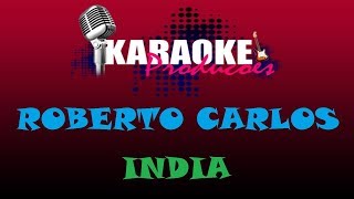 ROBERTO CARLOS  ÍNDIA  KARAOKE [upl. by Aniz]