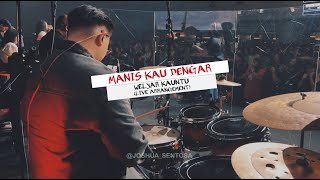 MANIS KAU DENGAR  WELYAR KAUNTU LIVE ARRANGEMENT  WORSHIP MOMENT [upl. by Stclair725]