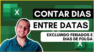 Como calcular dias trabalhados no Excel excluindo feriados e finais de semana e mais [upl. by Hanschen472]