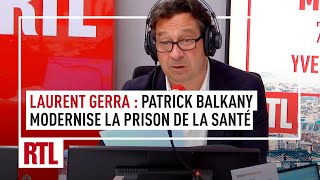 Laurent Gerra  Patrick Balkany modernise la prison de la Santé [upl. by Goodden]