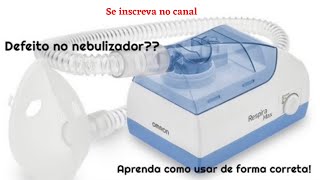 Defeito no seu aparelho nebulizador Veja como utilizar corretamente o novo Respira Max  NEU702 [upl. by Einallem]