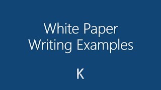 Examples of How to Write White Papers [upl. by Guinn]