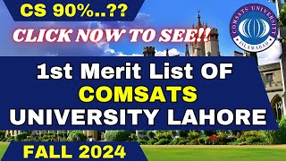 Official 1st Merit List of Comsats University Lahore  Comsats University Lahore Merit List [upl. by Nosrak]