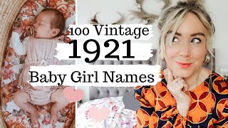 100 Vintage Baby Girl Names from 1921  wow im in love with sooo many of these SJ STRUM [upl. by Adrial]