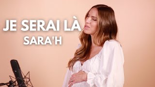 SARAH  JE SERAI LÀ [upl. by Sidras]