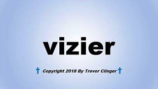 How To Pronounce vizier [upl. by Rexferd]