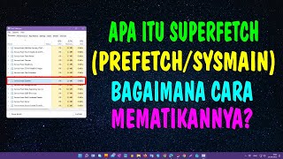 Apa itu Superfetch Prefetch atau Sysmain dan Cara Mematikannya [upl. by Sitnerp]