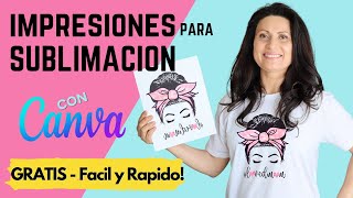 Impresiones para Sublimación con CANVA Como Imprimir Imágenes para Sublimación GRATIS y FACIL [upl. by Jan]