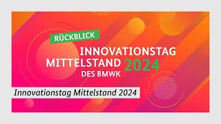 Der Innovationstag Mittelstand 2024 [upl. by Toh280]