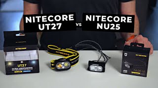 Nitecore UT27 vs Nitecore NU25 UL Headlamp Review [upl. by Atsedom]