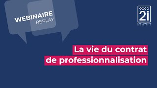 Replay  Webinaire alternance la vie du contrat de professionnalisation [upl. by Oile]