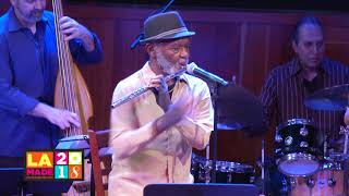 LA Made Hubert Laws Flute Concert [upl. by Eneluqcaj]