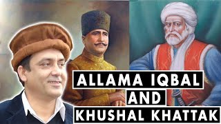 Arif Khattak on Khushal Khan Khattak and Allama Muhammad Iqbal [upl. by Rialc]