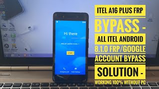 Itel A16 Plus FRP Bypass  All Itel Android 810 Google Account Bypass Solution [upl. by Nhguavad]