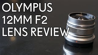 Olympus 12mm F2 Lens Review  Video Samples amp Comparisons GH4 [upl. by Irrabaj]