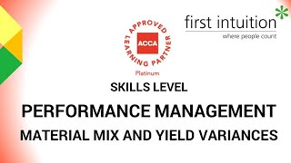 ACCA Performance Management  Material Mix and Yield Variances [upl. by Salesin]