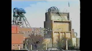 Silverhill Colliery The Last Days [upl. by Anairt]