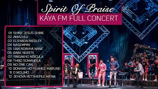 Spirit Of Praise  Kaya FM Soul Inspired Concert 2020 Full Show [upl. by Ardnohs]