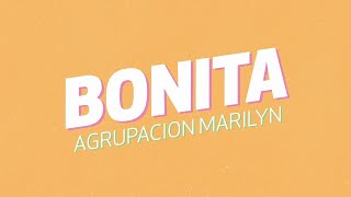 Agrupación Marilyn  Bonita │ Video Lyric 2021 [upl. by Rosabella889]