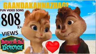 GaandaKannazhagi  Tamil Song  Chipmunks Version [upl. by Ruthi]