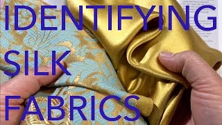 Learning About Fabrics 3 Identifying Silk Fabrics [upl. by Eichman]