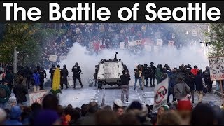 Seattle 1999 The battle of America against the World Trade Organization [upl. by Romina239]