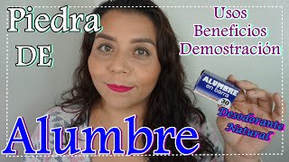 PIEDRA ALUMBRE  NO MÁS DESODORANTE USOS BONDADES DEMO [upl. by Brazee]