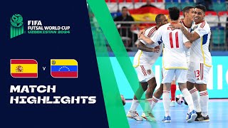 HIGHLIGHTS Spain v Venezuela  FIFA Futsal World Cup Uzbekistan 2024 [upl. by Ahsirhcal]