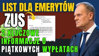 List z ZUS dla Emerytów 2 Kluczowe Informacje o Piątkowych Wypłatach [upl. by Notneiuq]