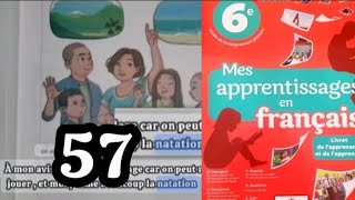 mes apprentissages en français 6 AP page 57 [upl. by Ikoek]