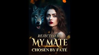 The Rejected Mate E291295 Best Romantic Werewolf Fantasy Books [upl. by Adrial]