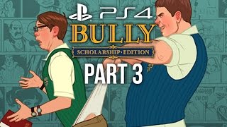 Bully PS4 Gameplay Walkthrough Part 3  ULTIMATE WEDGIE Canis Canem Edit [upl. by Ylrebmic]