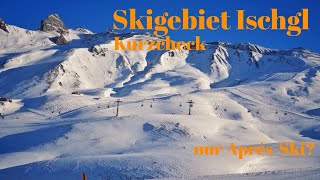 Skigebiet Ischgl — Kurzcheck [upl. by Ida489]