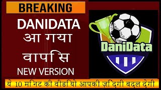 DANIDATA आ गया वापिस  DANIDATA TODAY NEWS LATEST  NEW VERSION [upl. by Isleen637]