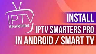 How to Install IPTV Smarters Pro  Smart TV and Google TV [upl. by Franciscka]