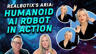 Realbotix COO Showcases Humanoid Robot Aria Shares Vision for AI Companions [upl. by Stoughton]