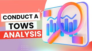 TOWS Analysis A StepbyStep Guide [upl. by Nnanerak]