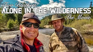 Two Brothers Alone in the Wilderness  The Full Documentary [upl. by Vaclav182]