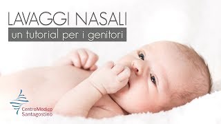 Lavaggi nasali del neonato  un tutorial per i genitori [upl. by Miof Mela]