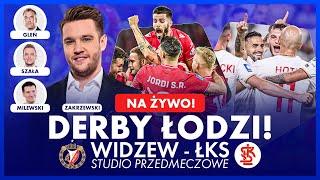 POWRÓT DERBÓW ŁODZI WIDZEW  ŁKS SPECJALNE STUDIO PRZEDMECZOWE [upl. by Einram]