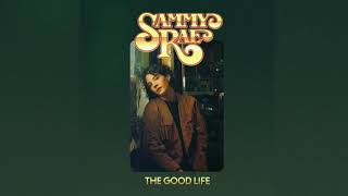 Sammy Rae  quotGood Lifequot Official Audio [upl. by Berger733]