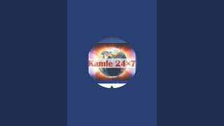 KAMLE 24X7 is live [upl. by Rolf]