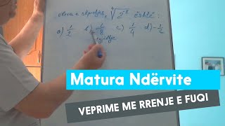 Ushtrime nga Matura Ndervite  Veprime me rrenje e fuqi [upl. by Hatti427]