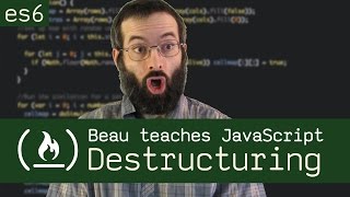 Destructuring in ES6  Beau teaches JavaScript [upl. by Sapphera40]