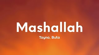 Tayna Buta  Mashallah Lyrics [upl. by Cogan]