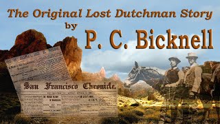 Uncovering the Lost Dutchman Mine Did PC Bicknell and Jack San Felice Find the Truth [upl. by Liw731]