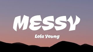 Lola Young  Messy Lyrics [upl. by Aihsatal]